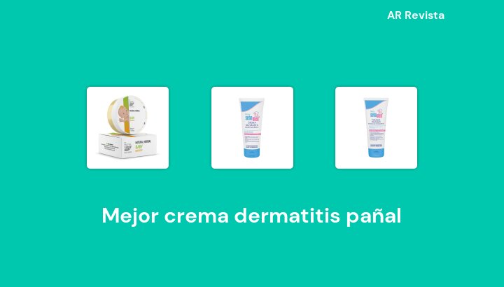 35 Mejor crema dermatitis pañal en 2022 [Selecciones de expertos]