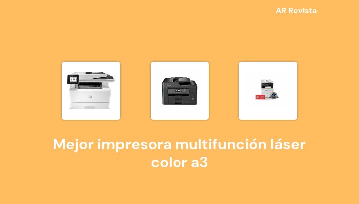 46 Mejor impresora multifunción láser color a3 en 2022 [Selecciones de expertos]