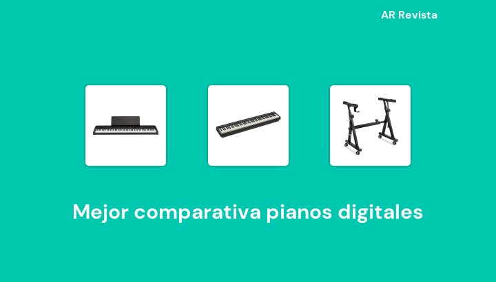 31 Mejor comparativa pianos digitales en 2023 [Selecciones de expertos]