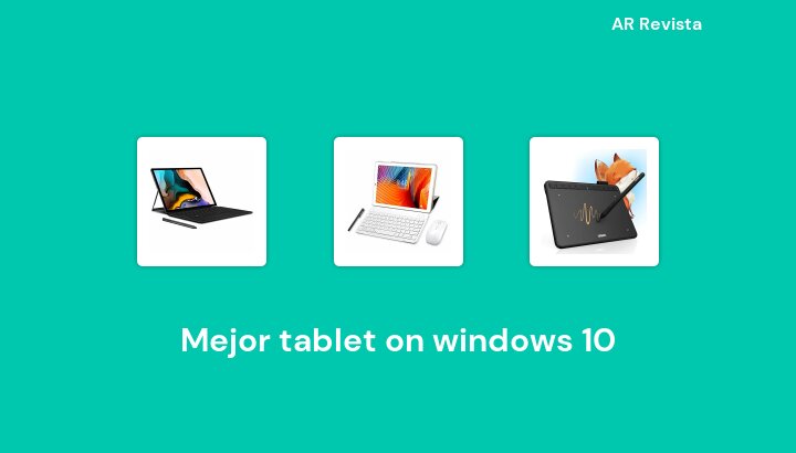49 Mejor tablet on windows 10 en 2023 [Selecciones de expertos]