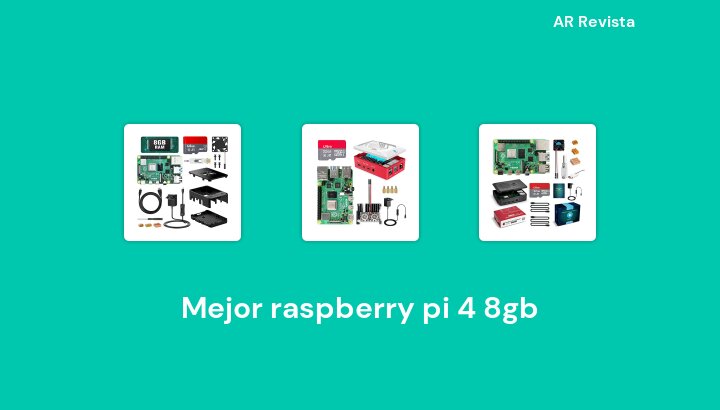 50 Mejor raspberry pi 4 8gb en 2022 [Selecciones de expertos]