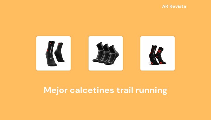 50 Mejor calcetines trail running en 2022 [Selecciones de expertos]