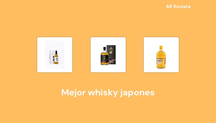 46 Mejor whisky japones en 2022 [Selecciones de expertos]