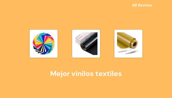 48 Mejor vinilos textiles en 2022 [Selecciones de expertos]